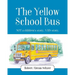 The Yellow School Bus: NOT a children's story. A life story.