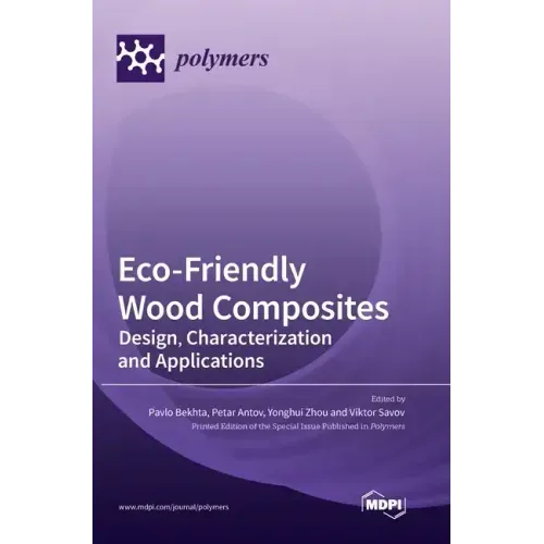 Eco-Friendly Wood Composites: Design, Characterization and Applications