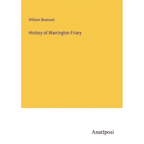History of Warrington Friary
