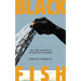 Black Fish: How to Fish, and Stories of the Wata, Kin & Community