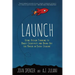 Launch: Using Design Thinking to Boost Creativity and Bring Out the Maker in Every Student