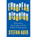 European Disunion: Democracy, Sovereignty and the Politics of Emergency