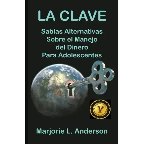 La Clave, Sabias Alternativas Sobre el Manejo Del Dinero Para Adolescentes