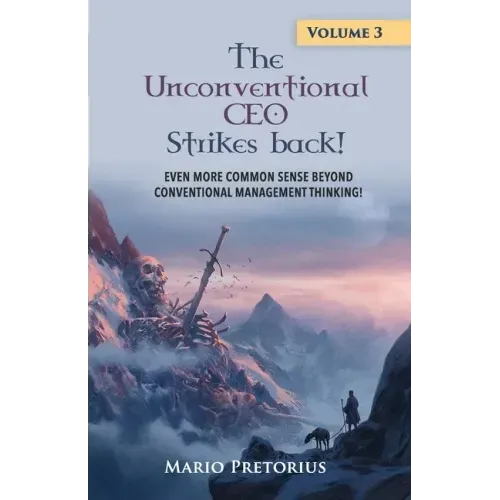 The Unconventional CEO Strikes Back: Volume 3