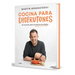 Cocina Para Disfrutones: 80 Recetas Para Chuparte Los Dedos / Kitchen for Enjoyment. 80 Recipes