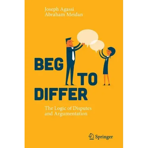 Beg to Differ: The Logic of Disputes and Argumentation