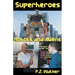 Superheroes - Robots and Aliens