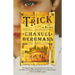 The Trick