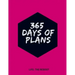 365 Days of Plans