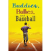 Buddies, Bullies, and Baseball