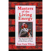 Masters of the Living Energy: The Mystical World of the Q'Ero of Peru