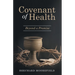 Covenant of Health: Beyond a Promise