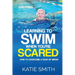 Learning To Swim When You're Scared: How To Overcome A Fear Of Water