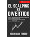 ¡El Scalping es Divertido!: 4 libros en uno