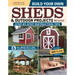 Build Your Own Sheds & Outdoor Projects Manual, Sixth Edition