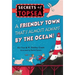 A Friendly Town That's Almost Always by the Ocean!