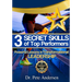 The 3 Secret Skills of Top Performers: Powerful Lessons in Transformational Leadership