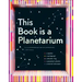 This Book Is a Planetarium: And Other Extraordinary Pop-Up Contraptions