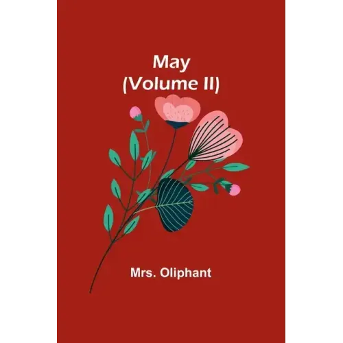 May (Volume II)