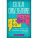 Critical Conversations: A Christian Parents' Guide to Discussing Homosexuality with Teens