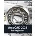 AutoCAD 2023 For Beginners (Colored)