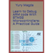 Learn to Debug ARM code With STM32 Microcontrollers: A Practical Guide