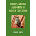 Understanding Authority in Higher Education