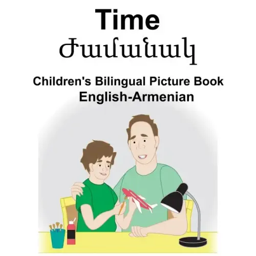 English-Armenian Time Children's Bilingual Picture Book