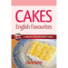 Cakes - English Favourites: A Selection of the Best British Recipes
