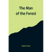 The Man of the Forest