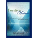 Positive Matters: Words, Quotations, and Stories to Heal and Inspire