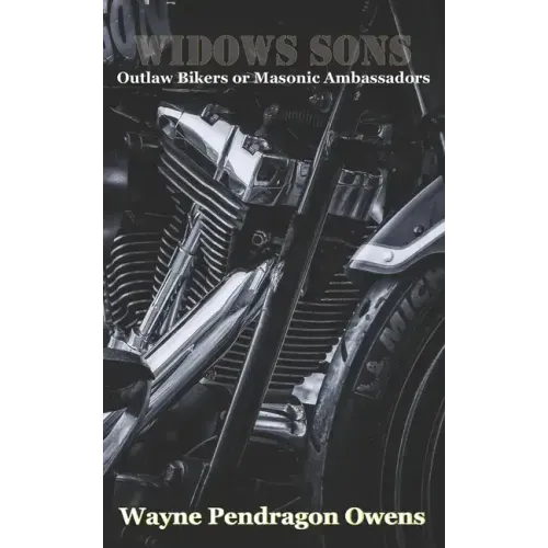 Widows Sons: Outlaw Bikers or Masonic Ambassadors