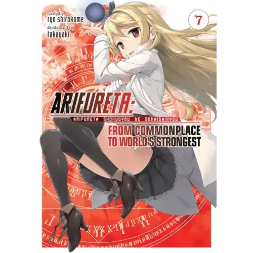 Arifureta: From Commonplace to World's Strongest (Light Novel) Vol. 7