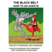 The Black Belt: How To Do Karate