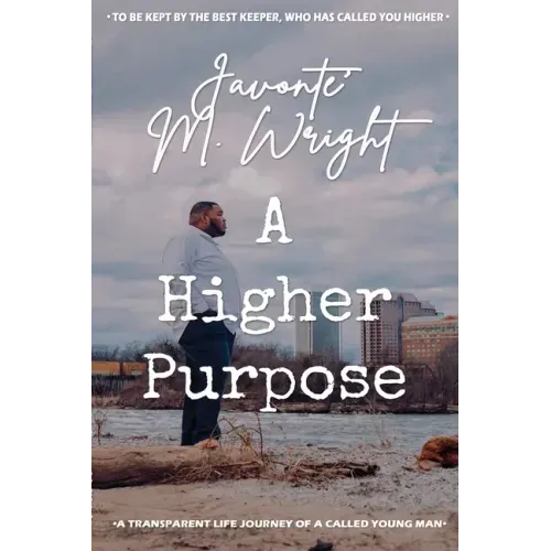A Higher Purpose