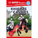 DK Super Readers Level 4 Knights and Castles