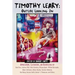 Timothy Leary: Outside Looking in: Appreciations, Castigations, and Reminiscences by RAM Dass, Andrew Weil, Allen Ginsberg, Winona Ryder, William Burr