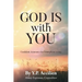 God Is With You: Confident Assurance for Triumphant Living