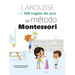 Las 100 Reglas de Oro del Método Montessori