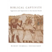 Biblical Captivity