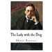 The Lady with the Dog: Anton Chekhov