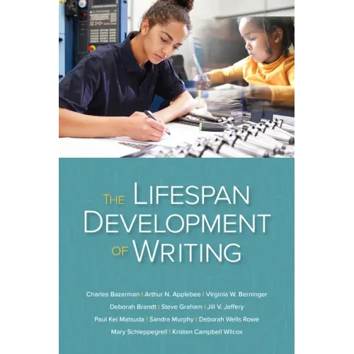 The Lifespan Development of Writing