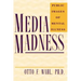Media Madness: Public Images of Mental Illness