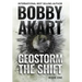 Geostorm The Shift: A Post-Apocalyptic EMP Survival Thriller