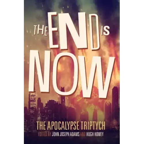 The End is Now