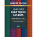 Las Leyes Para Todos Los Días,: Meditaciones Sobre Poder, Seducción, Maestría, Estrategia Y Naturaleza Humana