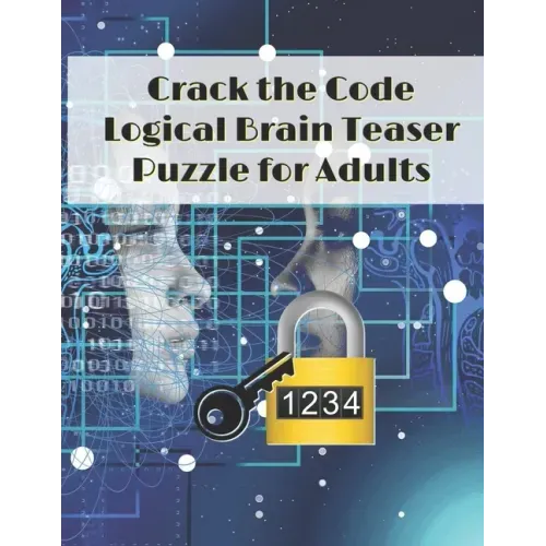 Crack the Code: Logical Brain Teaser Puzzle for Adults