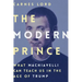 The Modern Prince: What Machiavelli Can Teach Us in the Age of Trump