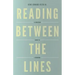 Reading Between the Lines: A Christian Guide to Literature (Redesign)