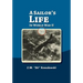 A Sailor's Life: In World War II